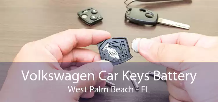 Volkswagen Car Keys Battery West Palm Beach - FL