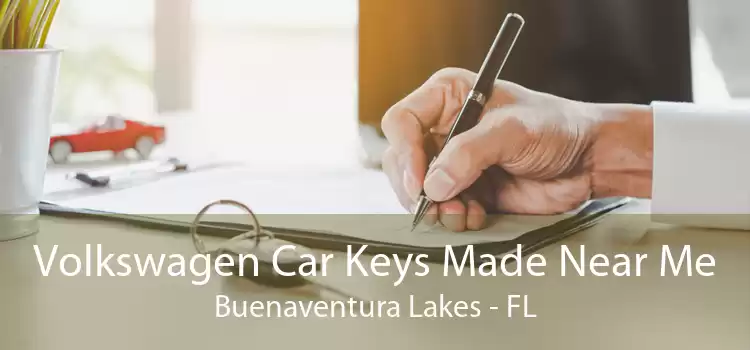Volkswagen Car Keys Made Near Me Buenaventura Lakes - FL