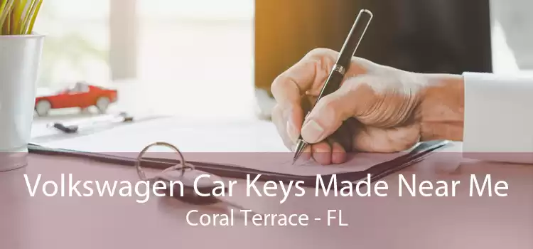 Volkswagen Car Keys Made Near Me Coral Terrace - FL