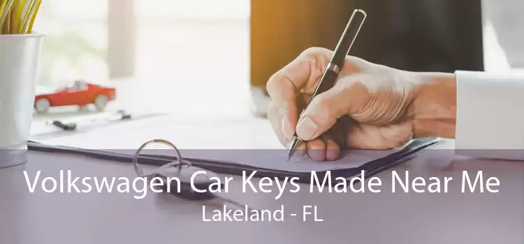 Volkswagen Car Keys Made Near Me Lakeland - FL