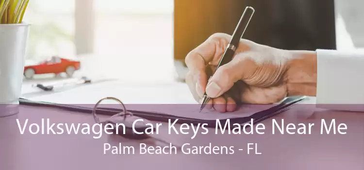 Volkswagen Car Keys Made Near Me Palm Beach Gardens - FL