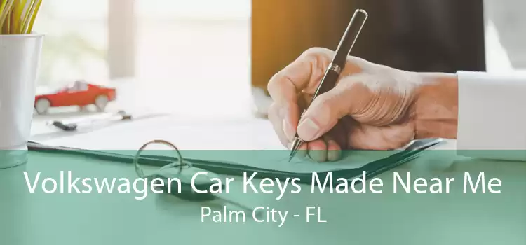 Volkswagen Car Keys Made Near Me Palm City - FL