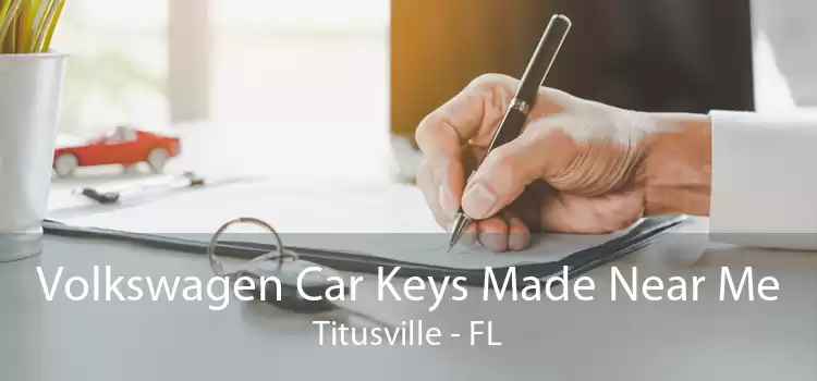 Volkswagen Car Keys Made Near Me Titusville - FL