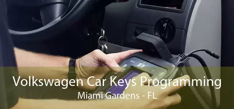 Volkswagen Car Keys Programming Miami Gardens - FL