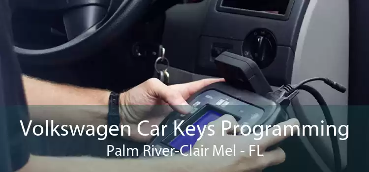 Volkswagen Car Keys Programming Palm River-Clair Mel - FL