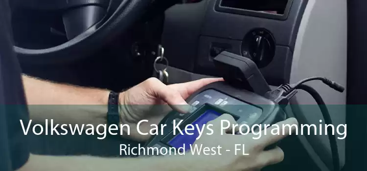 Volkswagen Car Keys Programming Richmond West - FL