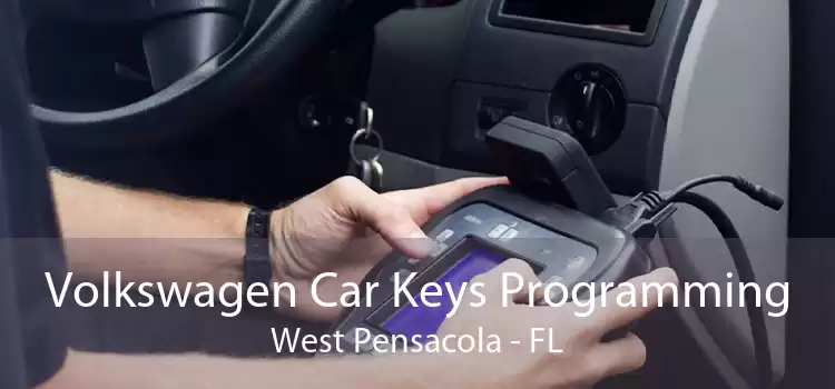 Volkswagen Car Keys Programming West Pensacola - FL