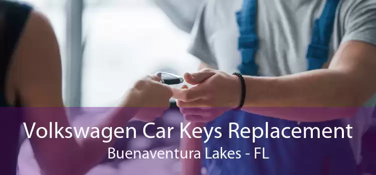 Volkswagen Car Keys Replacement Buenaventura Lakes - FL