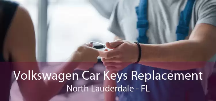 Volkswagen Car Keys Replacement North Lauderdale - FL