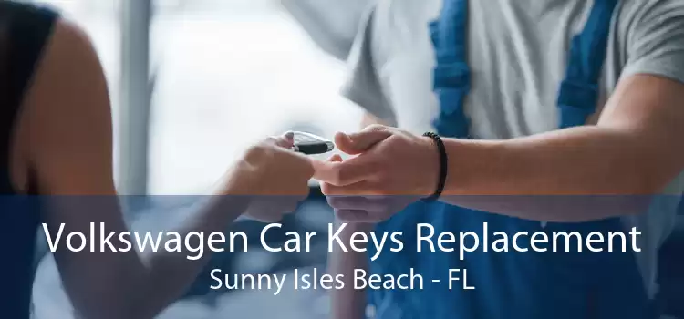 Volkswagen Car Keys Replacement Sunny Isles Beach - FL