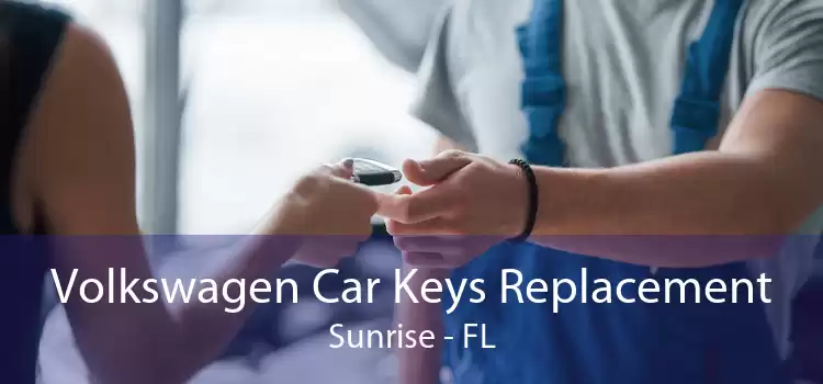 Volkswagen Car Keys Replacement Sunrise - FL