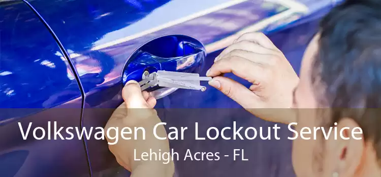 Volkswagen Car Lockout Service Lehigh Acres - FL