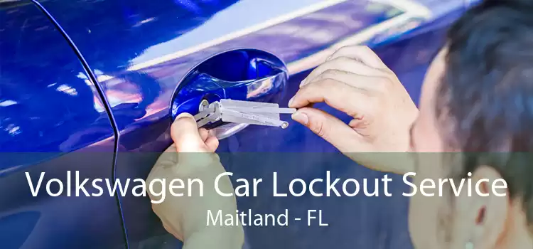 Volkswagen Car Lockout Service Maitland - FL