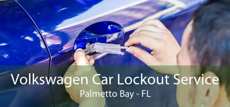 Volkswagen Car Lockout Service Palmetto Bay - FL