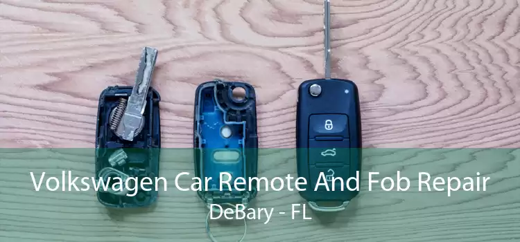 Volkswagen Car Remote And Fob Repair DeBary - FL