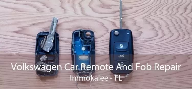 Volkswagen Car Remote And Fob Repair Immokalee - FL