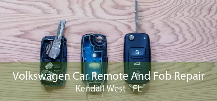Volkswagen Car Remote And Fob Repair Kendall West - FL