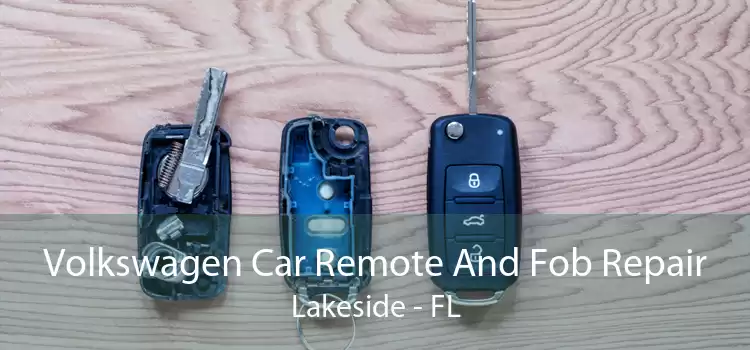 Volkswagen Car Remote And Fob Repair Lakeside - FL