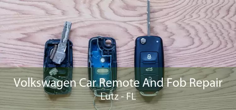 Volkswagen Car Remote And Fob Repair Lutz - FL