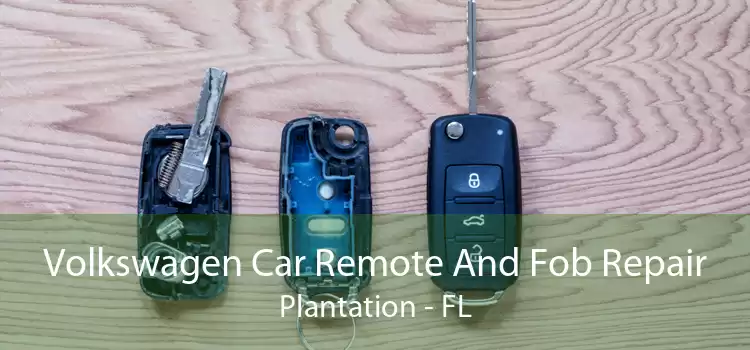 Volkswagen Car Remote And Fob Repair Plantation - FL