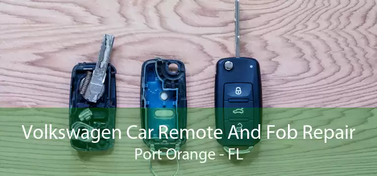 Volkswagen Car Remote And Fob Repair Port Orange - FL