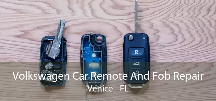 Volkswagen Car Remote And Fob Repair Venice - FL