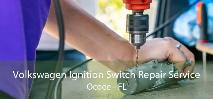 Volkswagen Ignition Switch Repair Service Ocoee - FL
