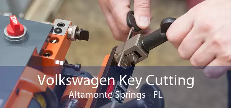 Volkswagen Key Cutting Altamonte Springs - FL