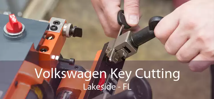 Volkswagen Key Cutting Lakeside - FL