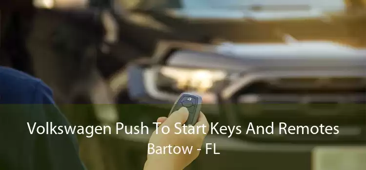 Volkswagen Push To Start Keys And Remotes Bartow - FL