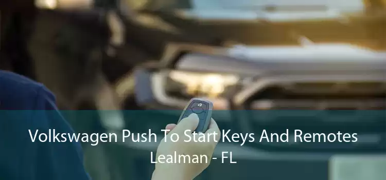 Volkswagen Push To Start Keys And Remotes Lealman - FL