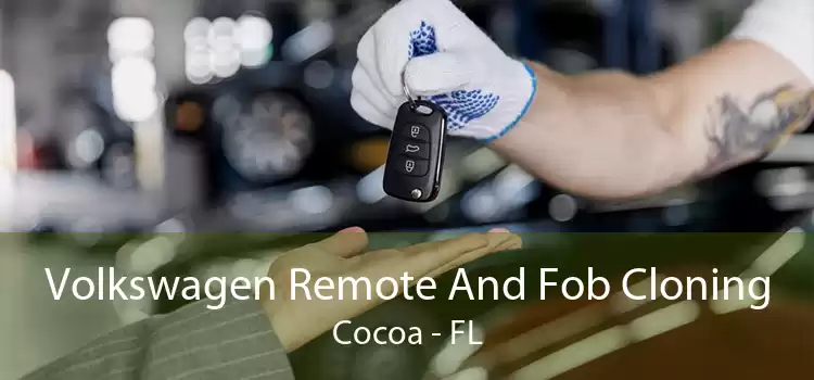 Volkswagen Remote And Fob Cloning Cocoa - FL