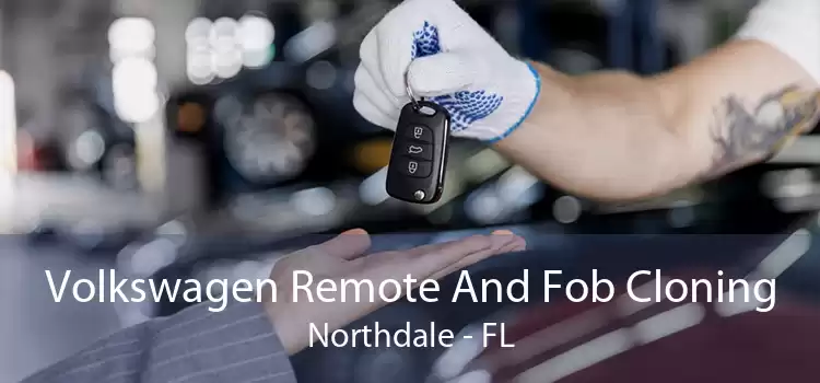 Volkswagen Remote And Fob Cloning Northdale - FL