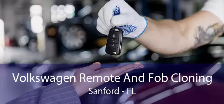Volkswagen Remote And Fob Cloning Sanford - FL