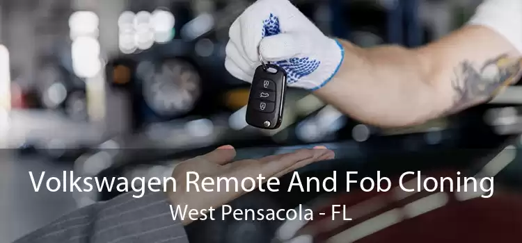 Volkswagen Remote And Fob Cloning West Pensacola - FL