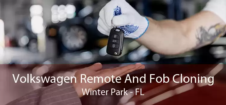 Volkswagen Remote And Fob Cloning Winter Park - FL
