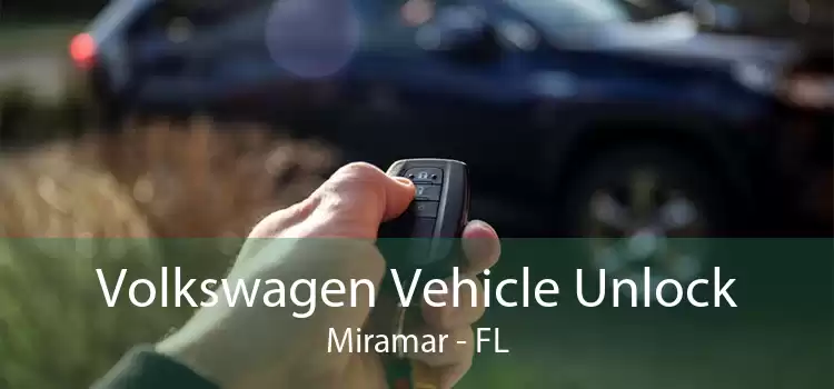 Volkswagen Vehicle Unlock Miramar - FL