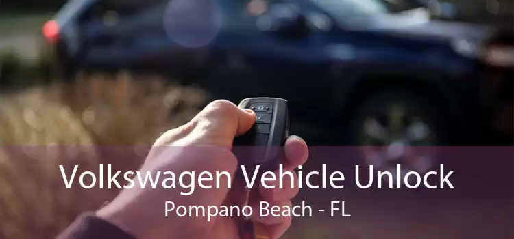 Volkswagen Vehicle Unlock Pompano Beach - FL