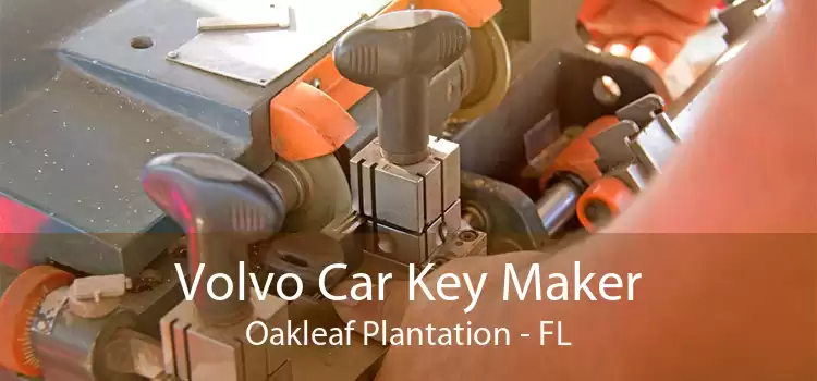 Volvo Car Key Maker Oakleaf Plantation - FL