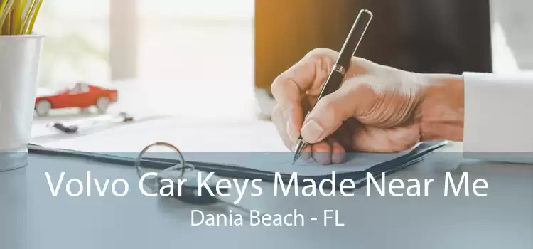 Volvo Car Keys Made Near Me Dania Beach - FL