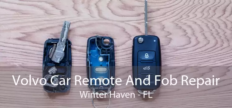 Volvo Car Remote And Fob Repair Winter Haven - FL