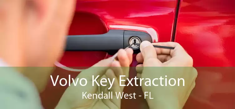 Volvo Key Extraction Kendall West - FL