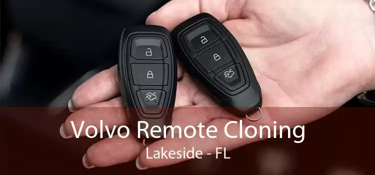 Volvo Remote Cloning Lakeside - FL
