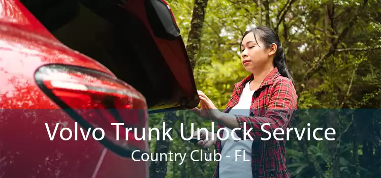 Volvo Trunk Unlock Service Country Club - FL