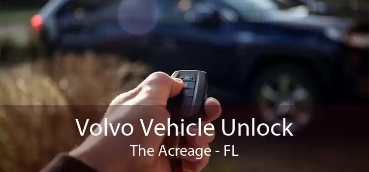 Volvo Vehicle Unlock The Acreage - FL