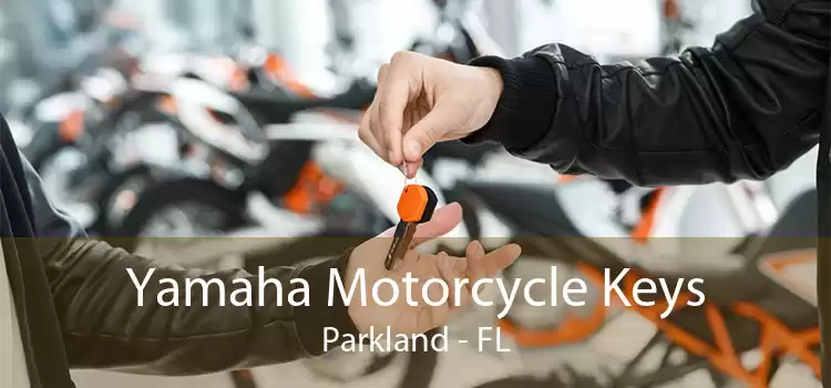 Yamaha Motorcycle Keys Parkland - FL
